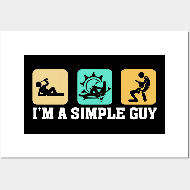 I'M A SIMPLE GUY MECHANIC Wall Art by Tee-hub